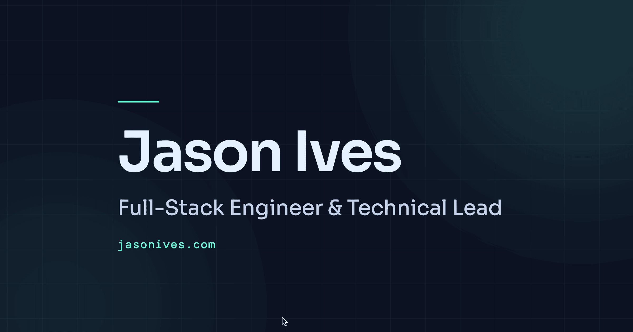 Jason Ives — Full-Stack Engineer & Technical Lead